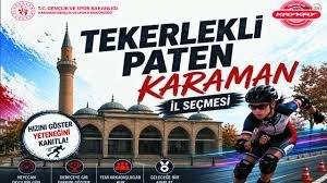 Karaman'da Paten Tutkunları Buluşuyor: Gençlik ve Spor İl Müdürlüğü'nden Davet