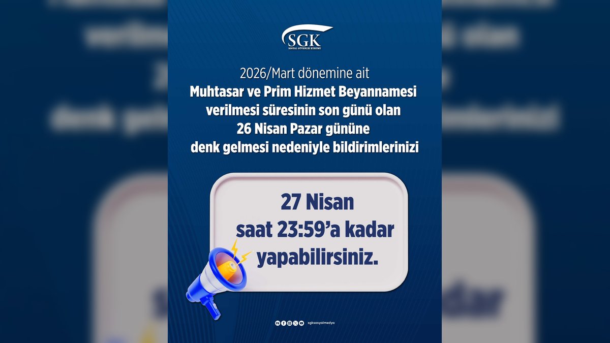 SGK'den Önemli Duyuru: Muhtasar ve Prim Hizmet Beyannamesi Son Teslim Tarihi Uzatıldı