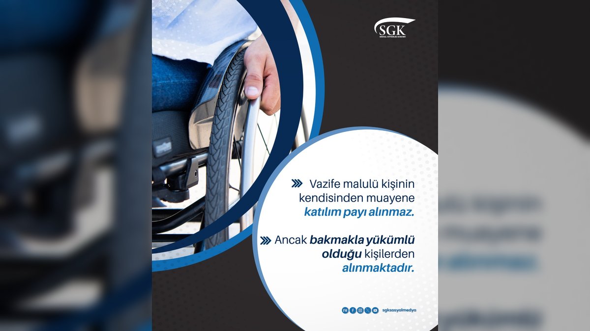 SGK'dan Vazife Malullerine Müjde: Muayene Katılım Payı Alınmayacak