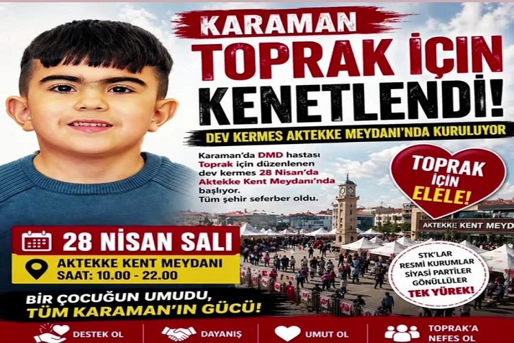Karaman Tek Yürek: DMD Hastası Toprak İçin Dev Yardım Kermesi Aktekke'de