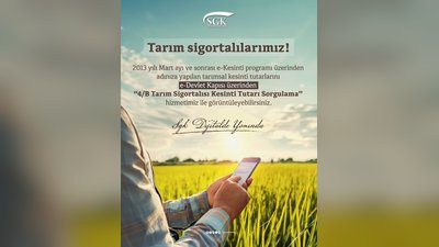 SGK'den Tarım Sigortalılarına Önemli Duyuru: Kesinti Tutarları Artık E-Devlet'te