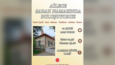 Karaman İl Müftülüğü Ailece Sabah Namazına Davet Etti
