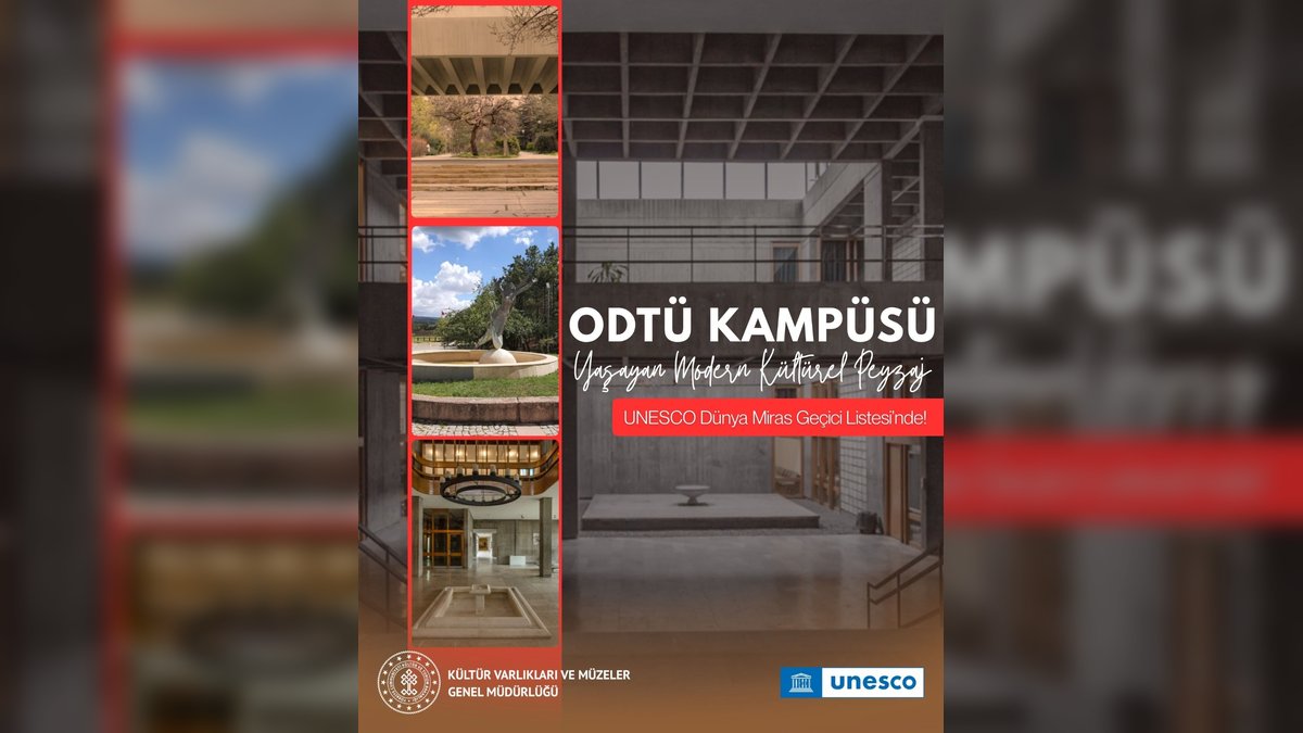 ODTÜ Kampüsü UNESCO Dünya Miras Geçici Listesi'ne Eklendi