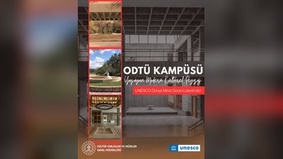 ODTÜ Kampüsü UNESCO Dünya Miras Geçici Listesi'ne Eklendi