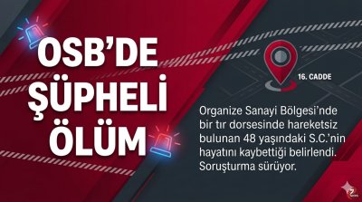 Karaman OSB'de Tır Dorsesinde Şüpheli Ölüm