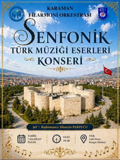Karaman'da Dev İş Birliği: Senfonik Türk Müziği Konseri