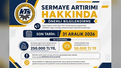 Karaman TSO'dan Şirketlere Önemli Sermaye Artırımı Uyarısı: Son Tarih 2026