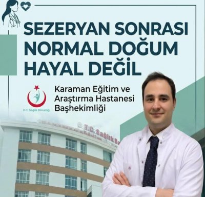 Karaman Eğitim ve Araştırma Hastanesi'nden Sezaryen Sonrası Normal Doğumda Öncü Başarı