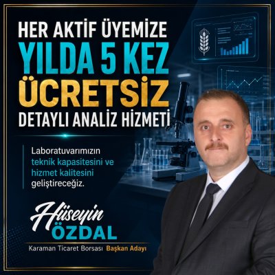 Hüseyin Özdal'dan Karaman Ticaret Borsası Üyelerine Yıllık 5 Ücretsiz Analiz Desteği Vaadi