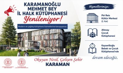 Karamanoğlu Mehmet Bey İl Halk Kütüphanesi Yenileniyor: Hizmetler Geçici Olarak Şubelere Taşındı