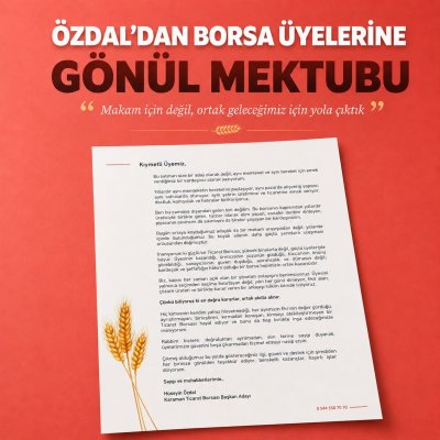 Karaman Ticaret Borsası Başkan Adayı Özdal'dan Üyelere 'Ortak Gelecek' Vurgusu