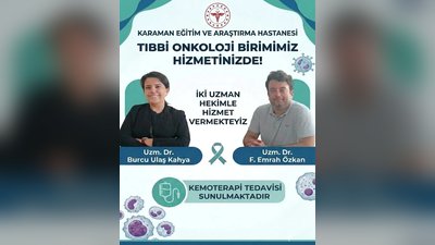Karaman'da Kanser Tedavisi İçin Şehir Dışına Gerek Yok: Randevusuz Başvuru İmkanı