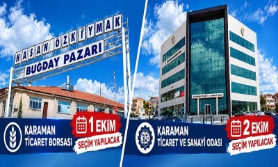 Karaman Ticaret Borsası ve KTSO Seçim Takvimi Belli Oldu