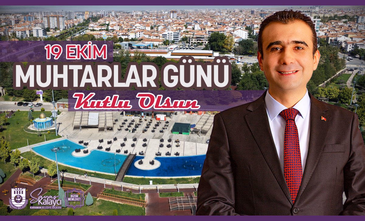 Karaman Belediyesi'nden 19 Ekim Muhtarlar Günü Mesajı